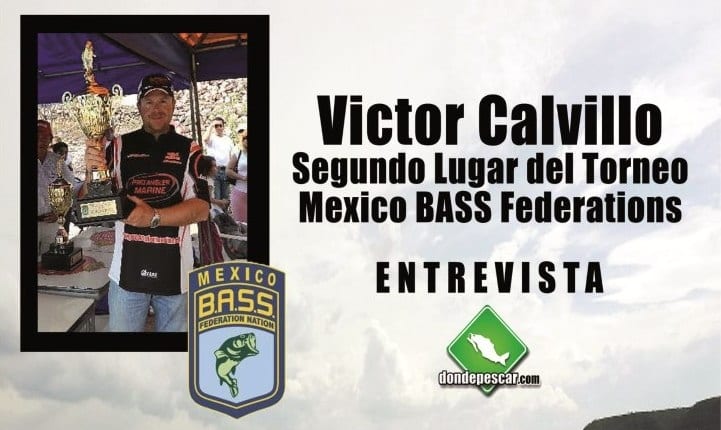 Entrevista con Víctor Calvillo SEGUNDO LUGAR México BASS Federation 2012